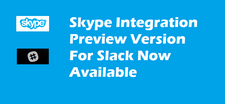 Skype integration for slack