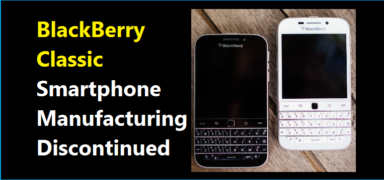 BlackBerry Classic Discontinued