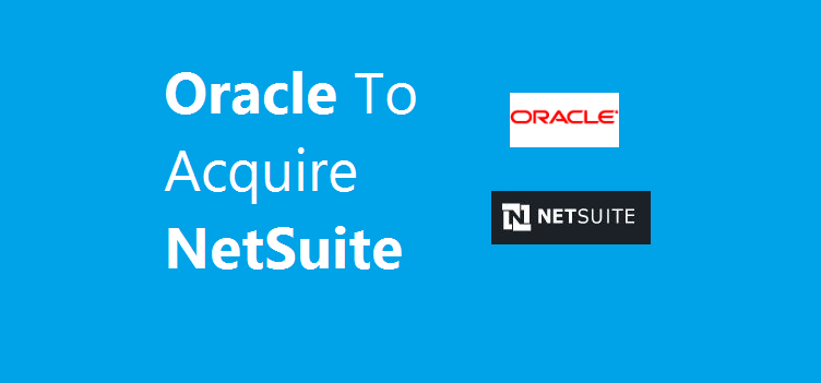 Oracle Acquires NetSuite