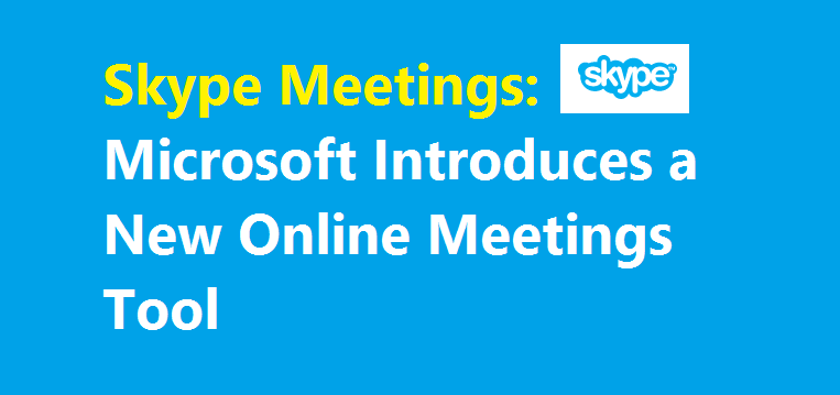 Skype Meetings Tool